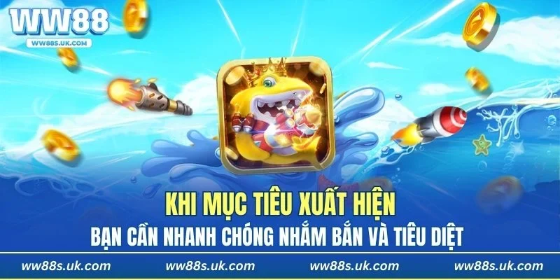 Bạn cần nhanh chóng nhắm bắn và tiêu diệt mục tiêu