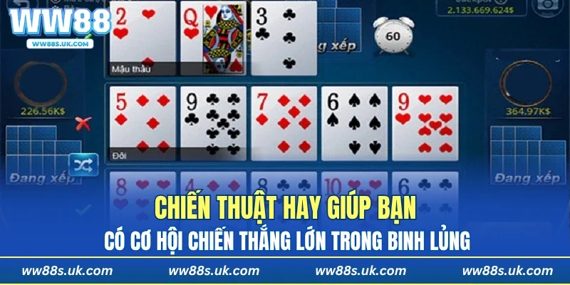 Chiến thuật hay giúp bạn có cơ hội chiến thắng lớn trong Binh Lủng