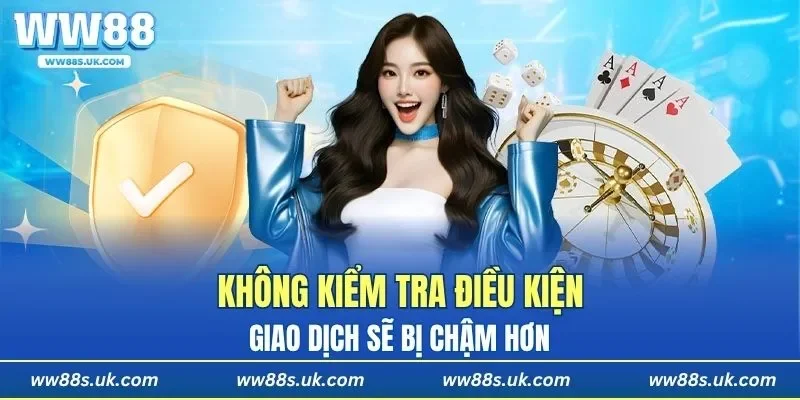 Điều này có thể dẫn đến chậm trễ trong quá trình nhận thưởng