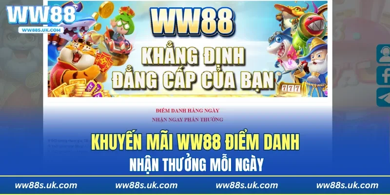 Khuyến mãi WW88 điểm danh nhận thưởng mỗi ngày