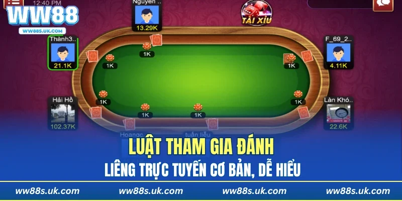 Luật tham gia đánh Liêng trực tuyến cơ bản, dễ hiểu