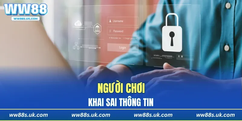 Miễn trừ trách nhiệm khi người chơi khai sai thông tin