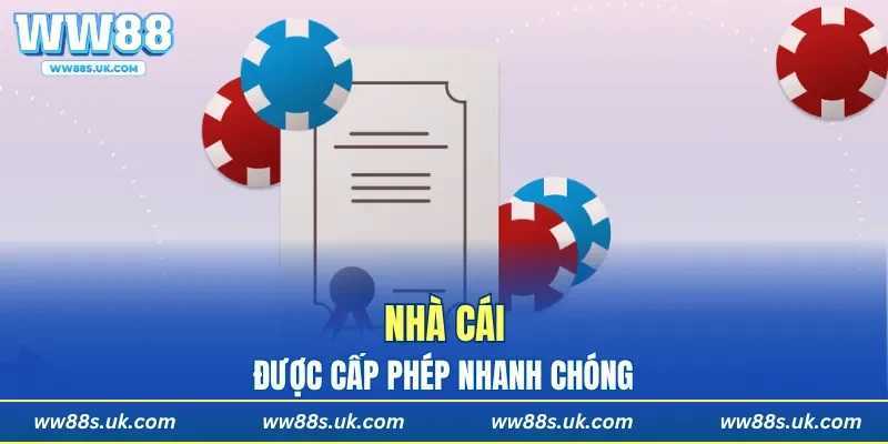 Nhà cái thực hiện xin cấp phép nhanh chóng