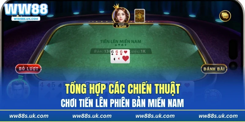 Tổng hợp các chiến thuật chơi tiến lên phiên bản Miền Nam